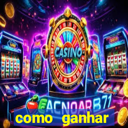 como ganhar dinheiro nos slots