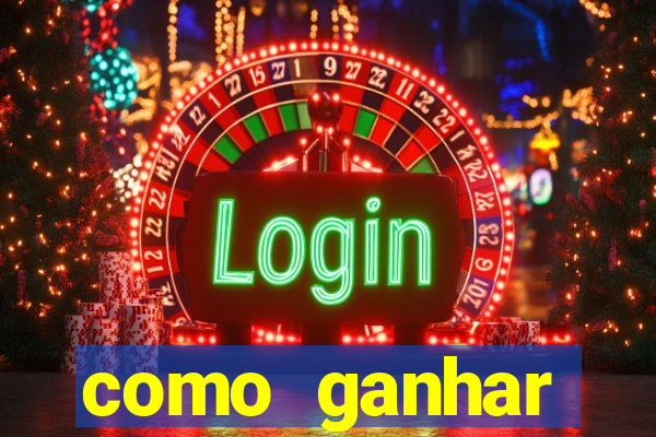 como ganhar dinheiro nos slots