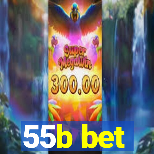 55b bet