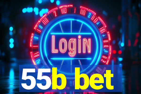 55b bet