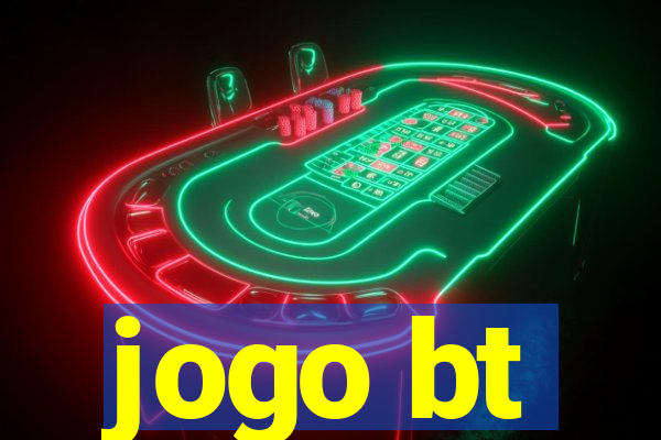 jogo bt