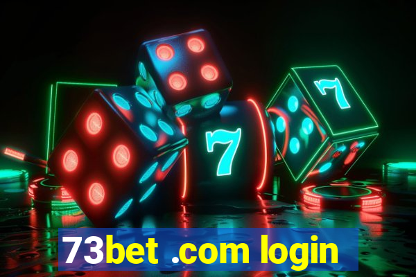 73bet .com login