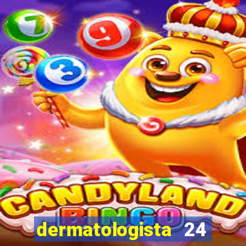dermatologista 24 horas sp
