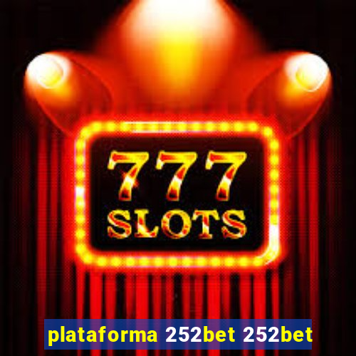 plataforma 252bet 252bet
