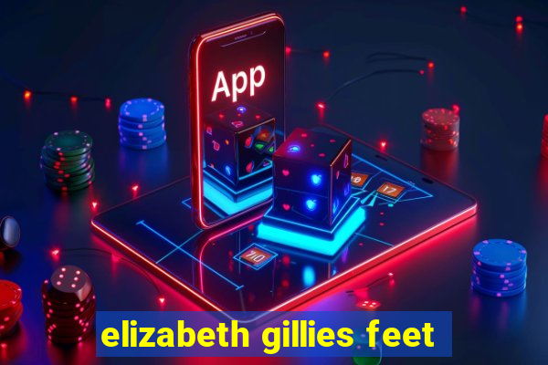 elizabeth gillies feet