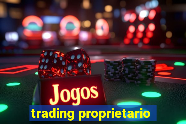 trading proprietario