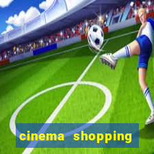 cinema shopping conquista sul