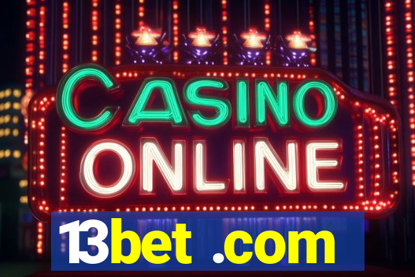 13bet .com