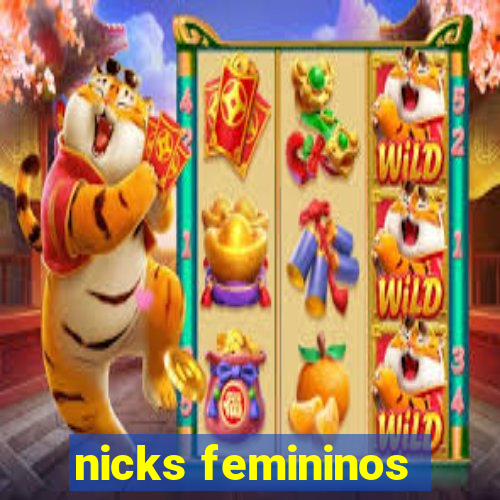 nicks femininos