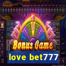 love bet777