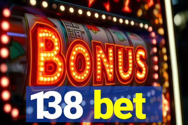 138 bet