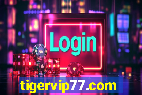tigervip77.com