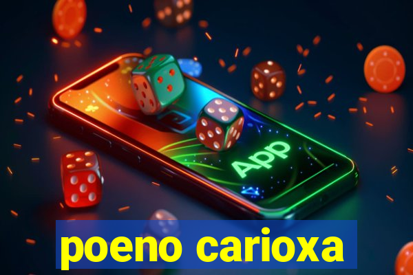 poeno carioxa