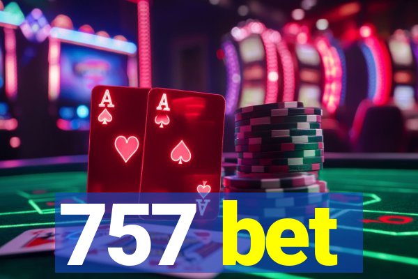 757 bet
