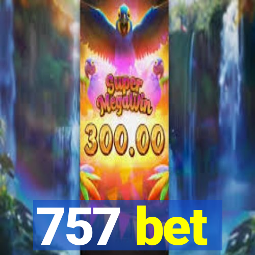 757 bet