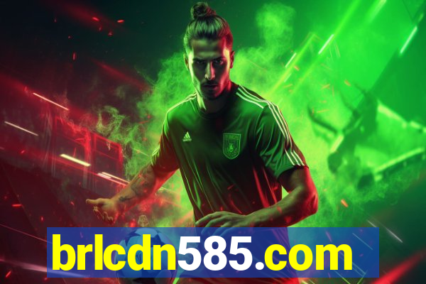 brlcdn585.com