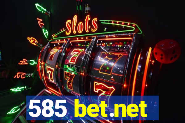 585 bet.net