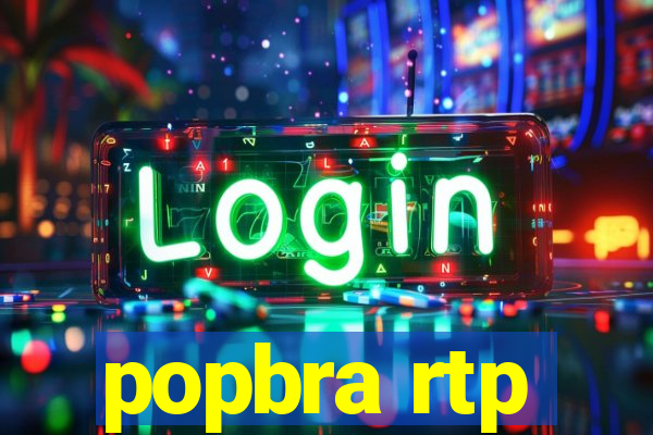 popbra rtp
