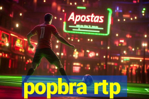 popbra rtp