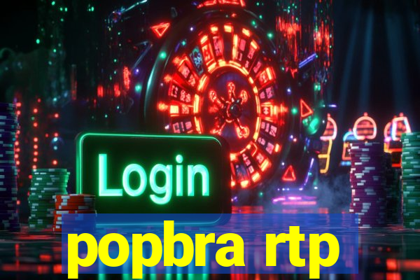 popbra rtp