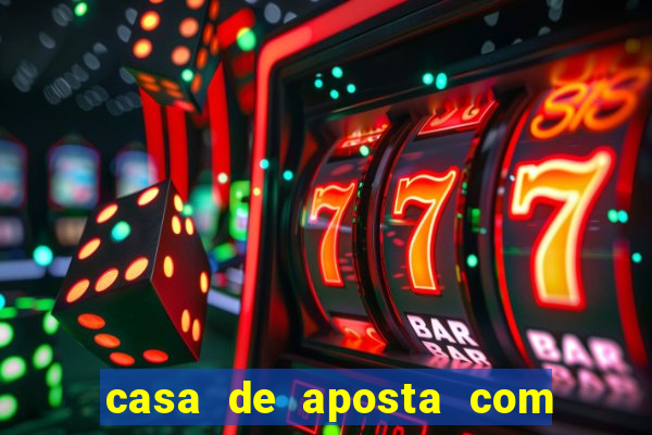 casa de aposta com pagamento antecipado