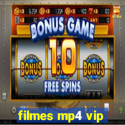 filmes mp4 vip