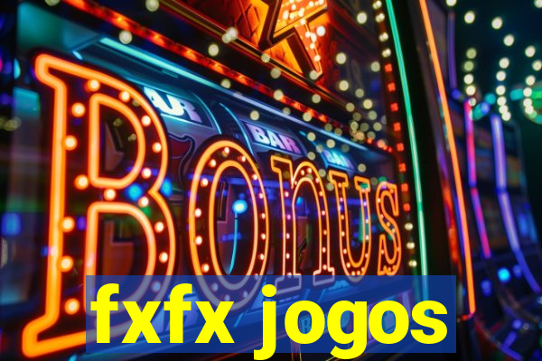 fxfx jogos