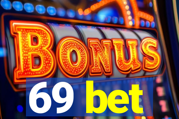 69 bet