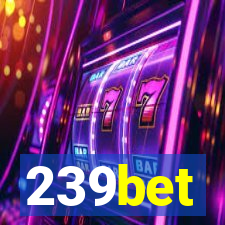 239bet
