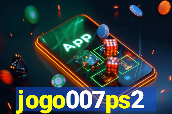 jogo007ps2