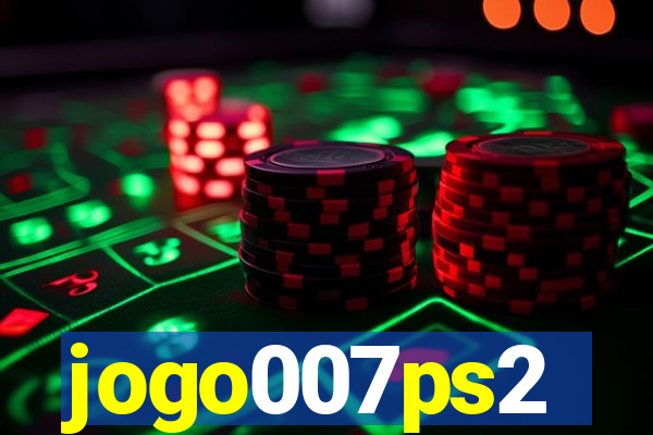 jogo007ps2