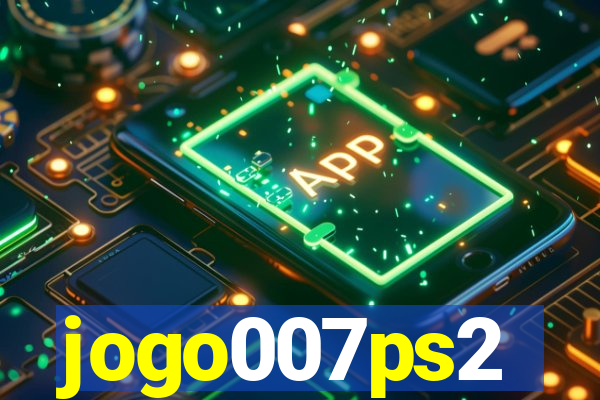 jogo007ps2