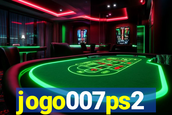 jogo007ps2