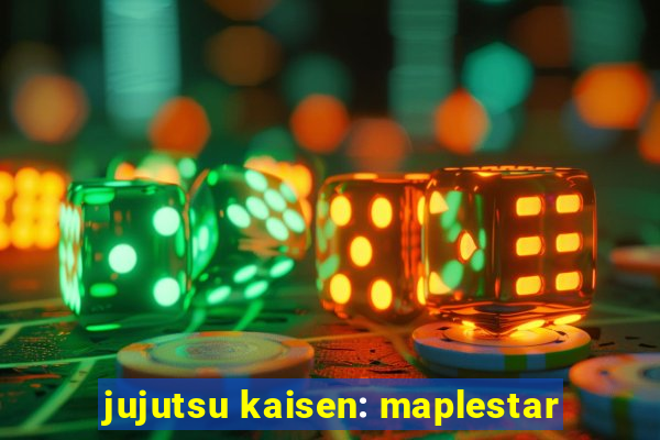 jujutsu kaisen: maplestar