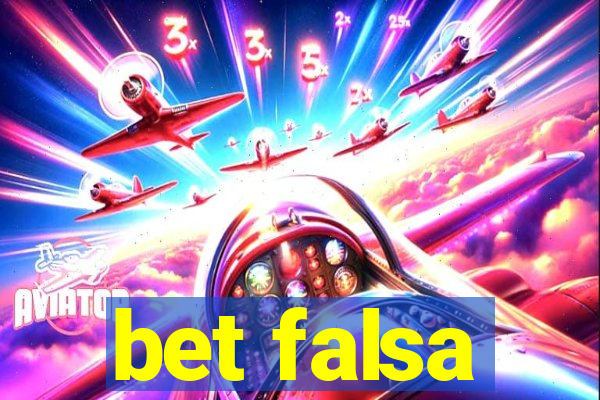bet falsa