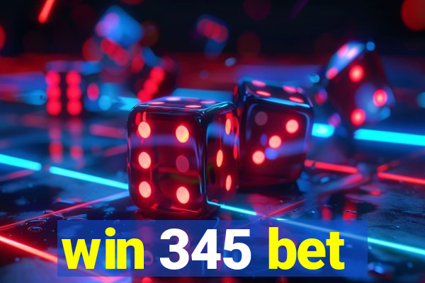 win 345 bet