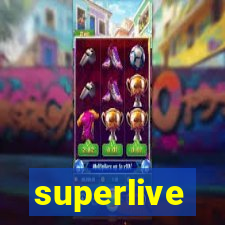 superlive