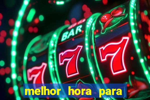 melhor hora para jogar aviator