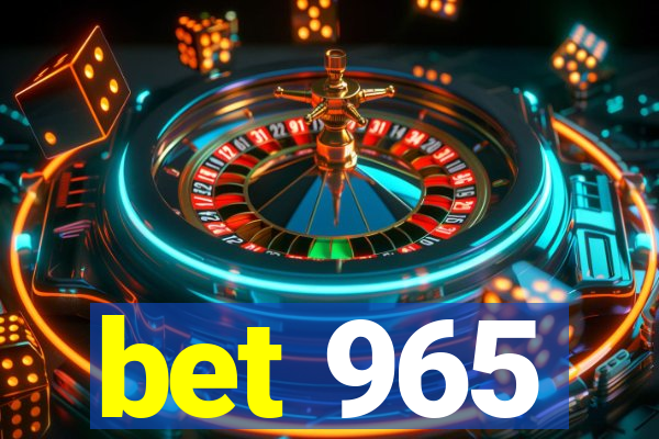 bet 965