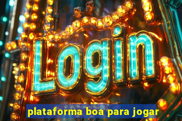 plataforma boa para jogar