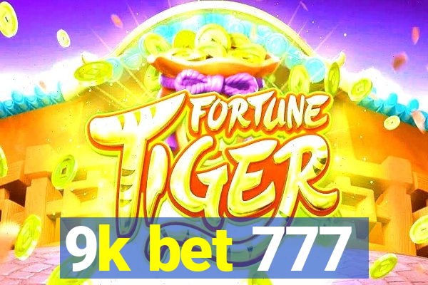 9k bet 777