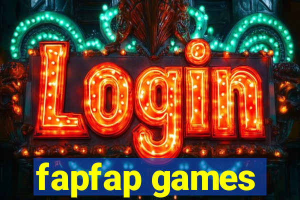 fapfap games
