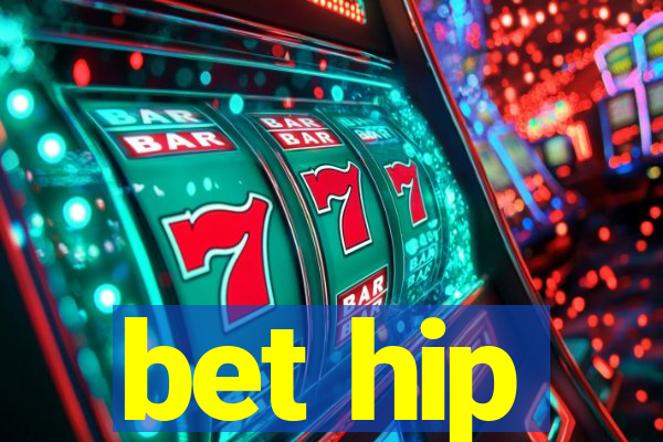 bet hip