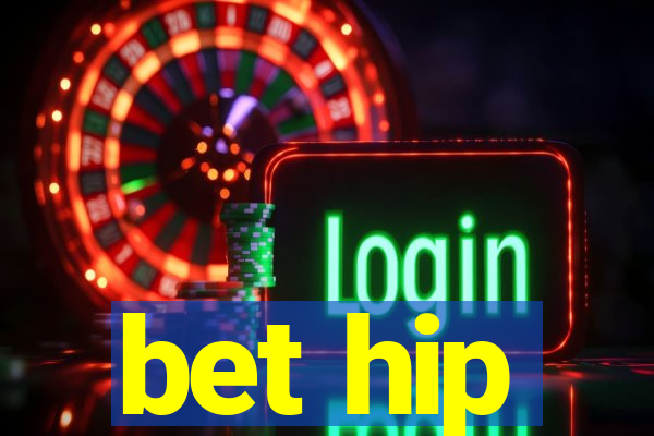 bet hip