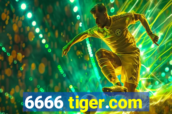 6666 tiger.com