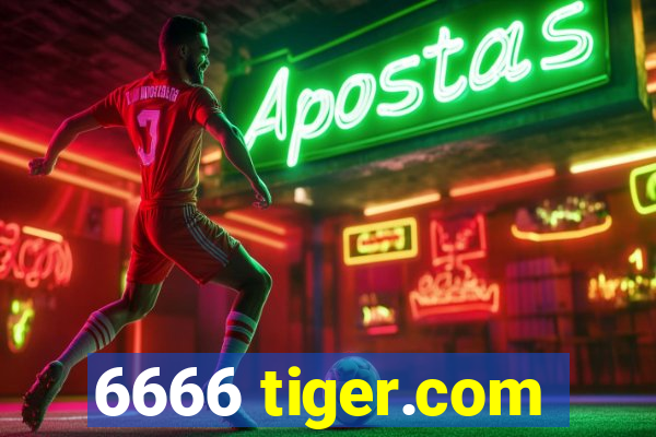 6666 tiger.com