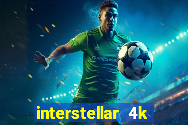 interstellar 4k 60fps download