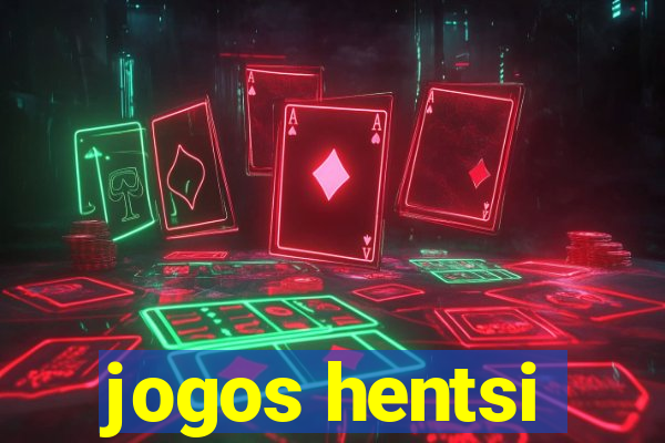 jogos hentsi
