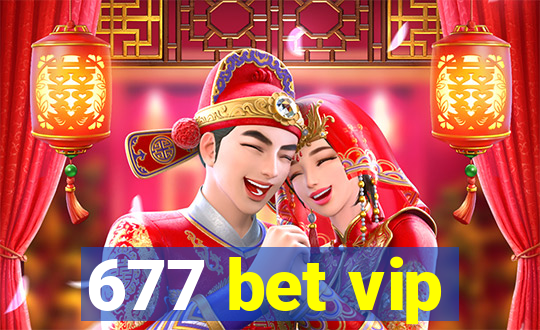 677 bet vip