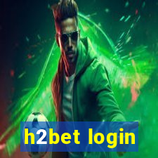 h2bet login